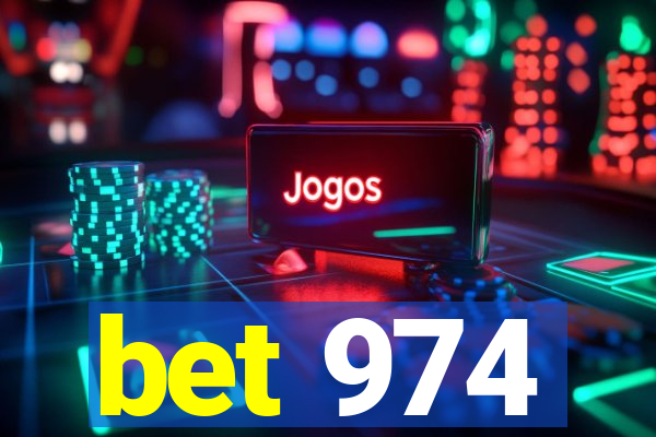 bet 974